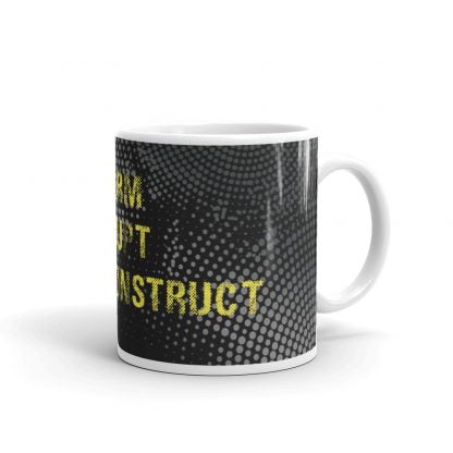 GR3 – 3 D’s Mug – Disarm Disrupt Deconstruct